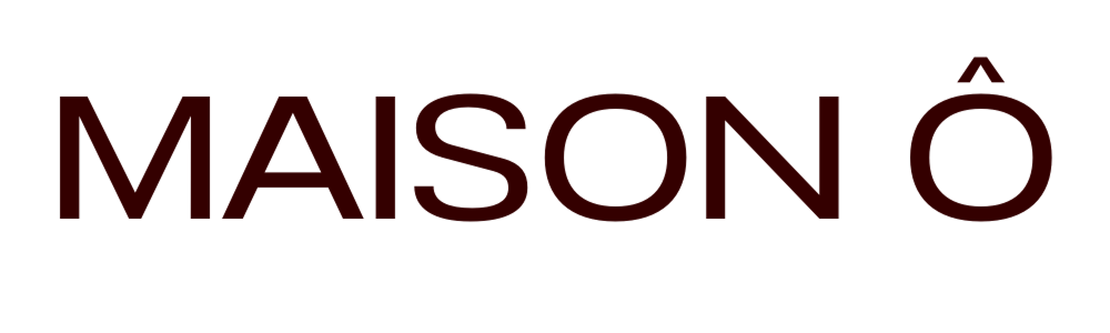 MAISON Ô